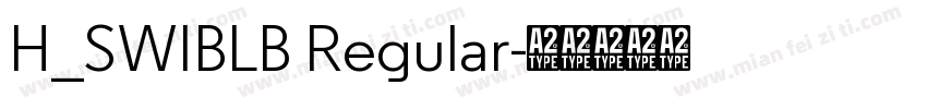 H_SWIBLB Regular字体转换